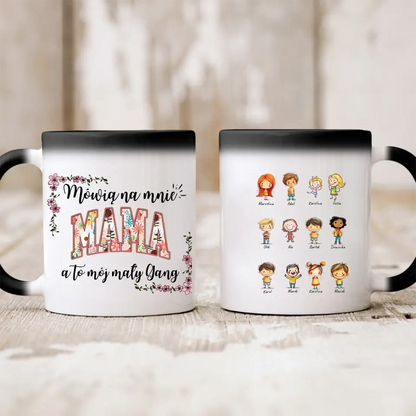 Kubek personalizowany dla mamy z dziećmi MÓWIĄ NA MNIE MAMA A TO MÓJ MAŁY GANG | zabawny motyw #24