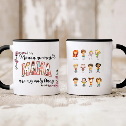 Kubek personalizowany dla mamy z dziećmi MÓWIĄ NA MNIE MAMA A TO MÓJ MAŁY GANG | zabawny motyw #24