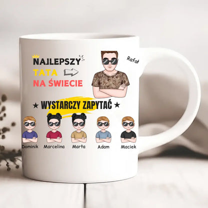 Kubek personalizowany dla taty z dziećmi NAJLEPSZY TATA NA ŚWIECIE WYSTARCZY ZAPYTAĆ | z personalizacją imion #5133