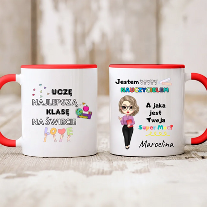 Kubek personalizowany dla nauczyciela UCZĘ NAJLEPSZĄ KLASĘ NA ŚWIECIE. JESTEM NAUCZYCIELEM, A JAKA JEST TWOJA SUPER MOC? | motyw z nauczycielką #15