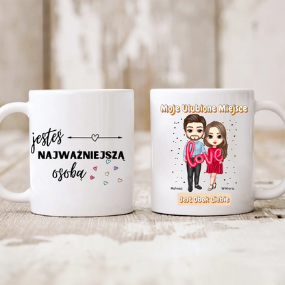 Kubek personalizowany dla par MOJE ULUBIONE MIEJSCE. JESTEŚ NAJWAŻNIEJSZĄ OSOBĄ | romantyczny motyw #4527