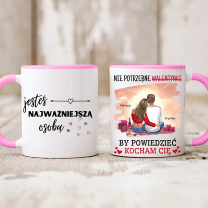 Walentynkowy kubek personalizowany dla par JESTEŚ NAJWAŻNIEJSZĄ OSOBĄ. NIE POTRZEBNE WALENTYNKI BY POWIEDZIEĆ KOCHAM CIĘ | z personalizacją imion #4221