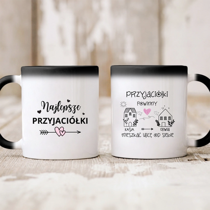 Kubek personalizowany PRZYJACIÓŁKI POWINNY MIESZKAĆ ULICĘ OD SIEBIE | zabawny motyw #502