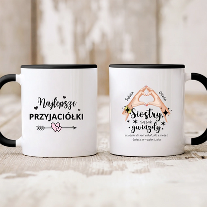 Kubek personalizowany dla przyjaciółek SIOSTRY SĄ JAK GWIAZDY. CZASEM ICH NIE WIDAĆ, ALE ZAWSZE ŚWIECĄ W TWOIM ŻYCIU | rodzinny motyw #500