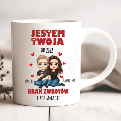 Kubek personalizowany dla par JESTEM TWOJA OD BRAK ZWROTÓW | zabawny motyw na rocznice #241
