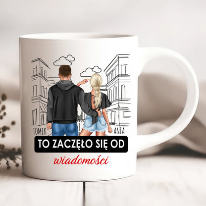 Kubek personalizowany dla par TO ZACZĘŁO SIĘ OD WIADOMOŚCI | romantyczny motyw #245