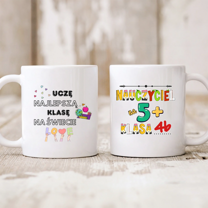 Kubek personalizowany dla nauczyciela UCZĘ NAJLEPSZĄ KLASĘ NA ŚWIECIE. NAUCZYCIEL NA 5+ | z personalizacją numeru klasy #154