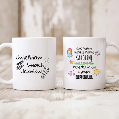 Kubek personalizowany dla nauczyciela KOCHAMY NASZĄ PANIĄ PRZEDSZKOLI Z GRUPY | z personalizacją nazwy grupy #156