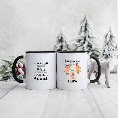 Świąteczny kubek personalizowany dla rodziny NAJCIEPLEJSZE ŚWIĘTA TO TE, KTÓRE SPĘDZAMY RAZEM. ŚWIĄTECZNA EKIPA | rodzinny motyw #1006