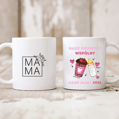 Kubek personalizowany dla mamy i dziecka NASZ PIERWSZY WSPÓLNY DZIEŃ MAMY | rodzinny kawą i butelką #5632