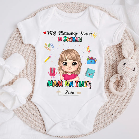 Body personalizowane MÓJ PIERWSZY DZIEŃ W ŻŁOBKU MAM NA IMIĘ | z personalizacją imienia #2170